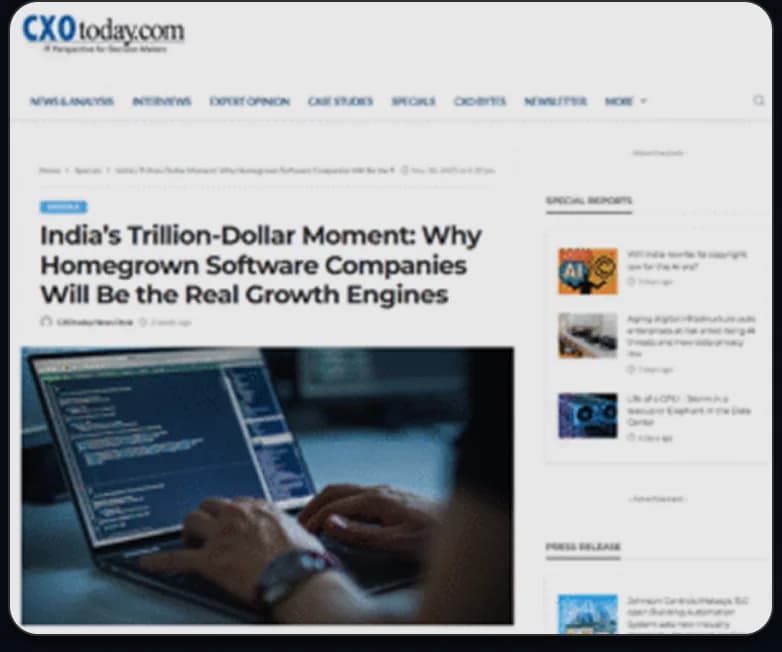 CXOToday: “India’s Trillion-Dollar Moment: Why Homegrown Software Companies Will Be the Real Growth Engines”